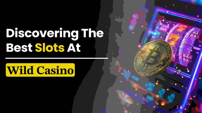 Best Wild Casino Slots: Get More Updates